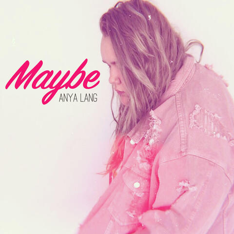 Maybe