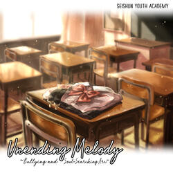 Unending Melody ~Bullying and Soul-Searching Arc~