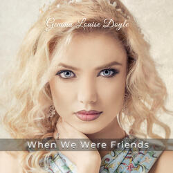 When We Were Friends