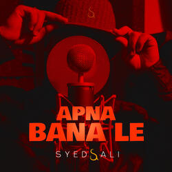 Apna bana le
