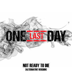 Not Ready To Die