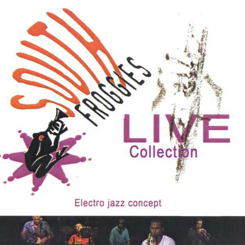 South Froggies Live collection Electro Jazz Concept