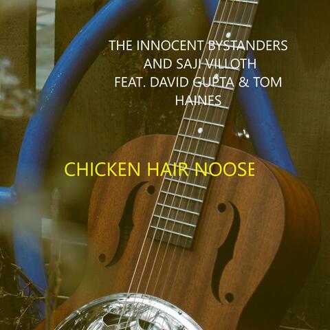 CHICKEN HAIR NOOSE