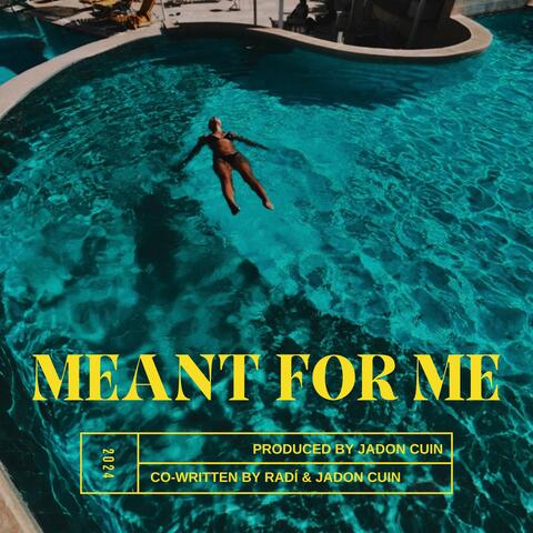Meant For Me