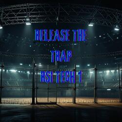 Release The Trap