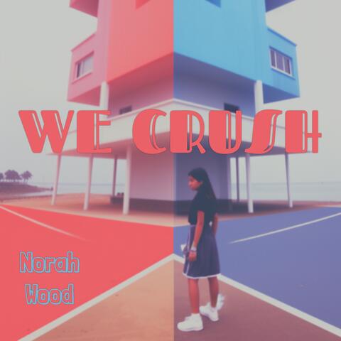 We Crush