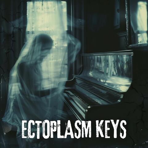 Ectoplasm Keys