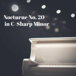 Nocturne No. 20 in C-Sharp Minor