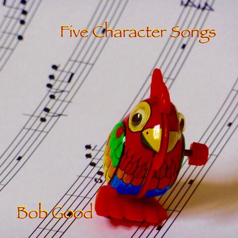 Five Character Songs