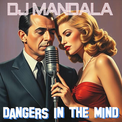 Dangers in the Mind