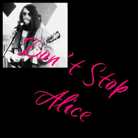 Don't Stop Alice