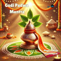 Gudi Padwa Mantra - Om Brahmadwajaya Namah 108 Times