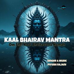 Kaal Bhairav Mantra 108 Times - Om Shri Kaal Bhairavaya Namah