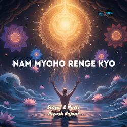 Nam Myoho Renge Kyo