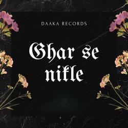 Ghar Se Nikle