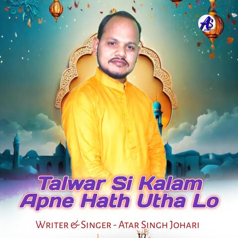 Talwar Si Kalam Apne Hath Utha Lo