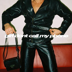 girl don't call my phone