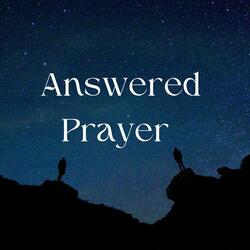 Answered Prayer