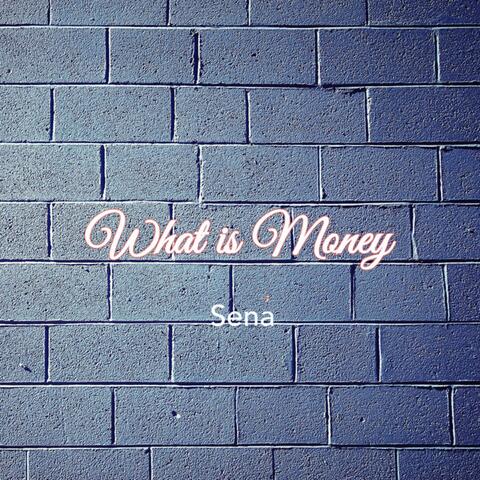 What Is Money