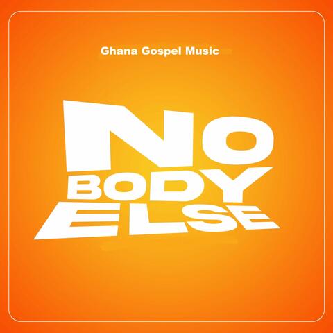 No Body Else