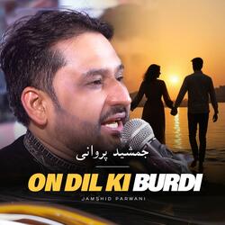 On Dil Ki Burdi