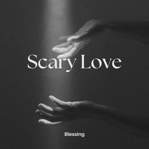 Scary Love