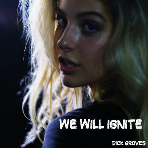 We Will Ignite