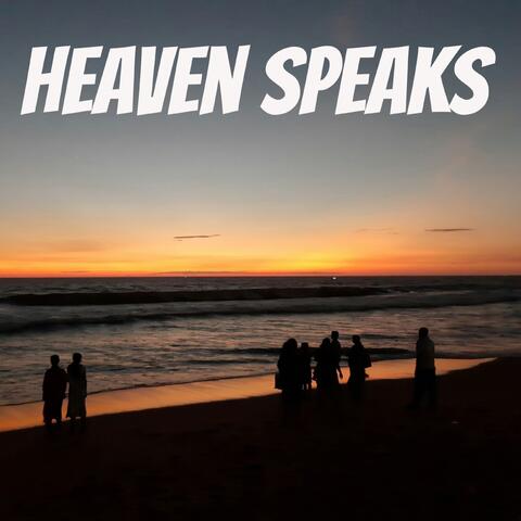 Heaven Speaks