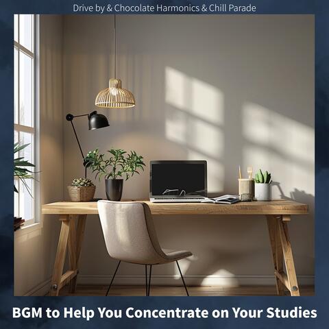BGM to Help You Concentrate on Your Studies