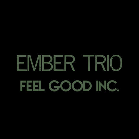 Feel Good Inc.