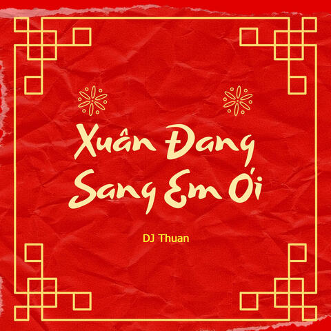 Xuân Đang Sang Em Ơi