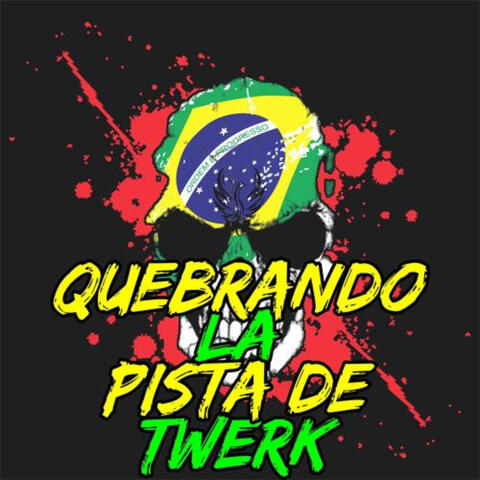 Quebrando La Pista De Twerk