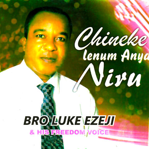 Chineke Lenum Anya Niru