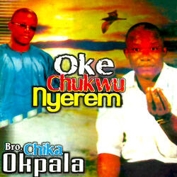 Oke Chukwu Nyerem, Pt. 2