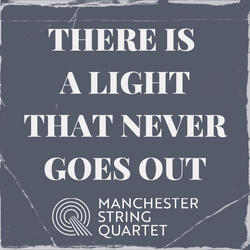 There is a Light That Never Goes Out