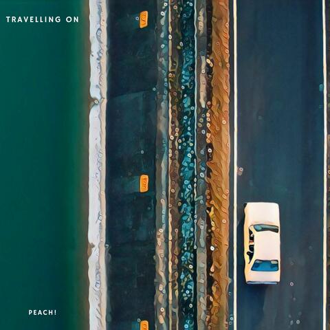 Travelling On