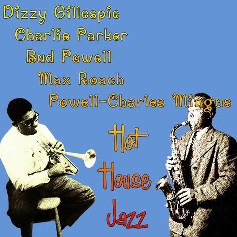 Hot House Jazz