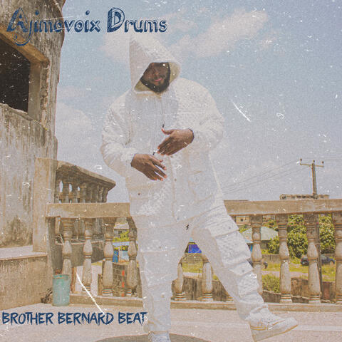 BROTHER BERNARD BEAT