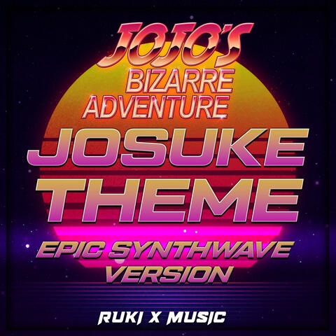 Josuke Theme (From 'JoJo's Bizarre Adventure')