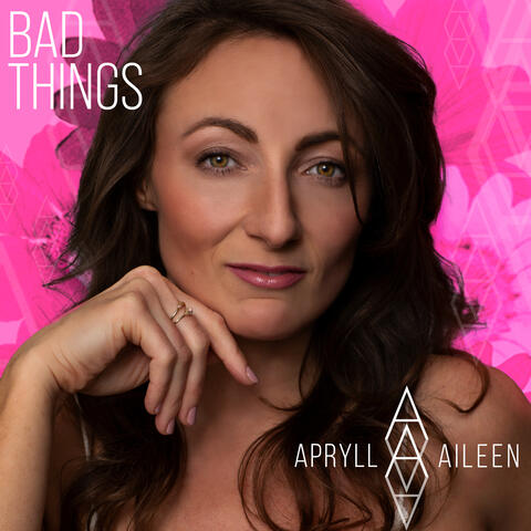 Bad Things