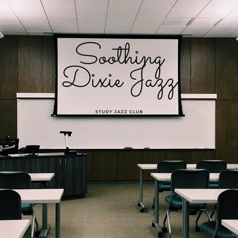 Soothing Dixie Jazz for Study and Focus
