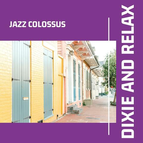 Dixieland Jazz - Dixie and Relax