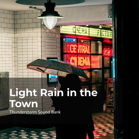 Light Rain in the Town
