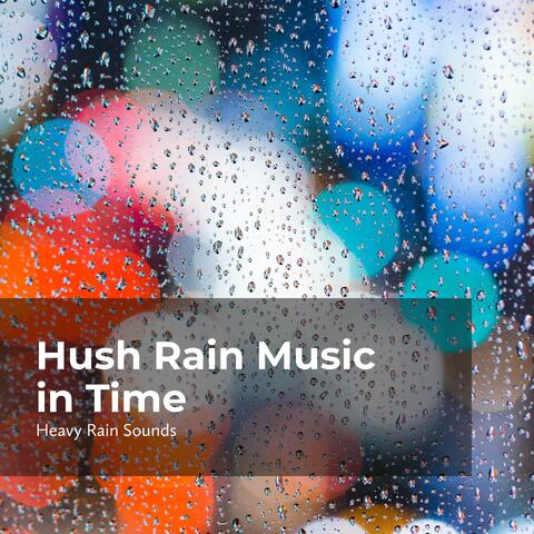 Hush Rain Music in Time