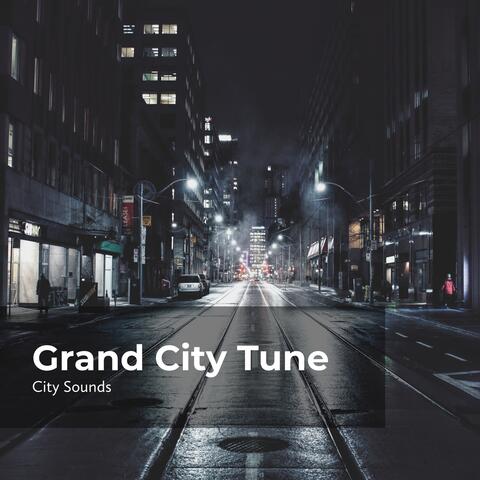 Grand City Tune