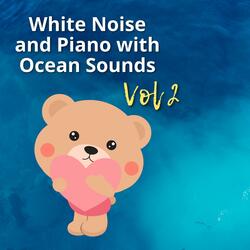 White Noise Piano - Infants & Toddlers (Waves Sounds)