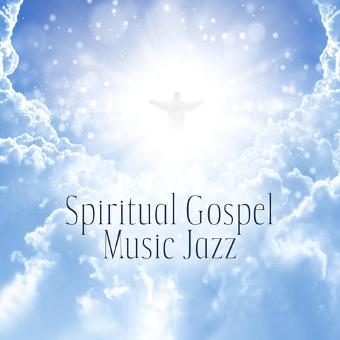 Spiritual Gospel Music Jazz: Smooth Carol Collection, Prayer Reflection Songs