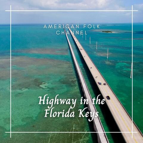 Highway in the Florida Keys