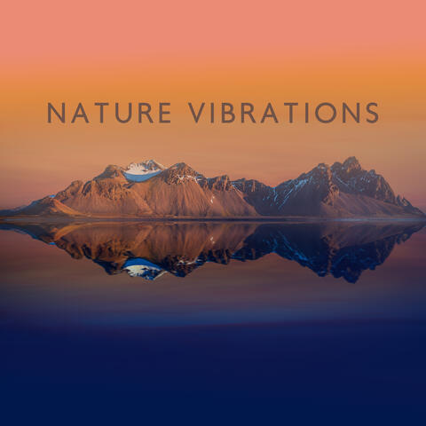 Nature Vibrations: Very Relaxing Music, Morning Birds, Ocean Waves, River, Soothing Wind and Rain