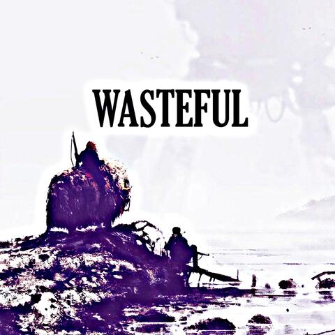 Wasteful